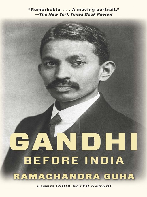 Title details for Gandhi Before India by Ramachandra Guha - Wait list